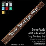 Custom Words on Indian Rosewood